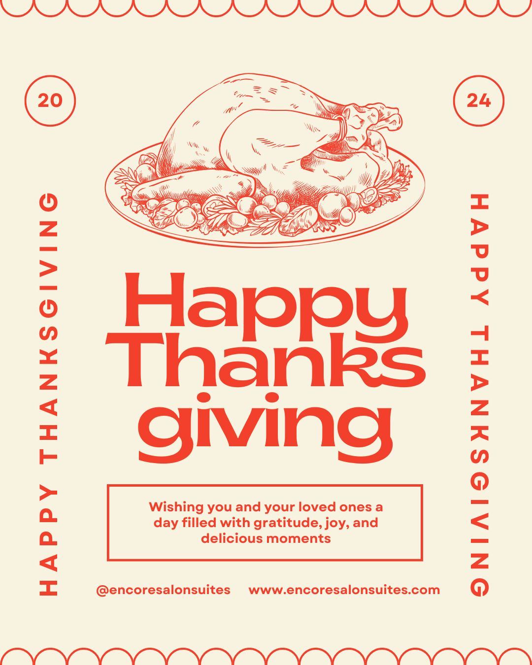 Happy Thanksgiving from Encore Salon Suites! 🦃✨

Today, we’re filled with gratitude for our incredible tenants who make our community so vibrant and inspiring. ✨ Your passion, creativity, and dedication are truly something to celebrate!

Thank you for choosing Encore as the home for your beauty business. We’re thankful for each and every one of you and look forward to supporting your success every step of the way. 

Enjoy the holiday, savor the feast, and cherish this time with your loved ones. 🧡
#mariettabarber #woodstockbarbers #sandyspringsstylist #salonsuitesatlanta #atlantasalonspace #mariettasalonsuites #atlsalonsuite #woodstockGA #encoresalonsuites #woodstockmua #mariettahairsalon #woodstock #mariettarental #encoresalonsuitesmarietta #sandyspringsmassagetherapist #mariettamua #mariettastylist #mariettabarbers #mariettastylists #atlaesthetician #atlhair #atlbraids #woodstockstylists #sandyspringsmuas #atlantasalonsuites #atlsalonsuites #atlhair #atlcosmo #atlleasing #atlrent